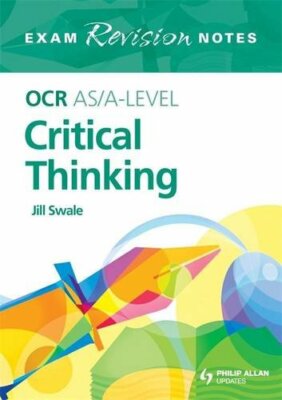 OCR AS/A-Level Critical Thinking Exam Revision Notes... by Swale, Jill Paperback