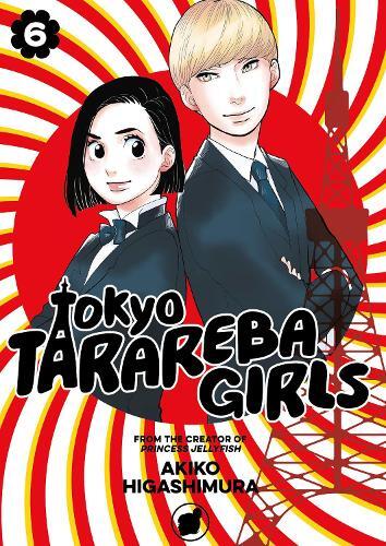 Akiko Higashimura Tokyo Tarareba Girls 6 (taschenbuch)