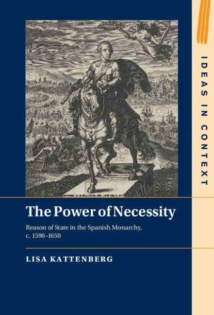 The Power of Necessity: Reason of State in the . Kattenberg**