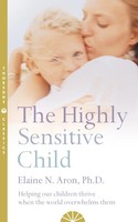 The Highly Sensitive Child | Elaine N. Aron | Englisch | Taschenbuch | 2012