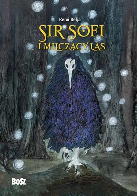 Sir Sofi i Milczący Las Bosz