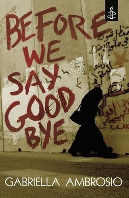 Before We Say Goodbye by Ambrosio Degree in Philosophy, Gabriella 140632504X