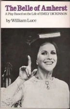 The Belle of Amherst: A Play Based on the Life of Emily Dickinson - GOOD