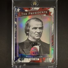 Leaf Metal The Presidents Andrew Johnson /15 Card #TP-17