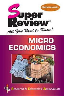 Microeconomics Super Review - Paperback By The Editors of REA - VERY GOOD