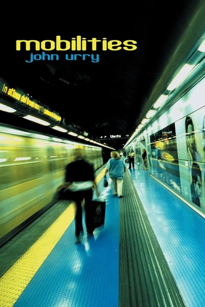 John Urry | Mobilities | Taschenbuch | Englisch (2007) | John Wiley & Sons-image