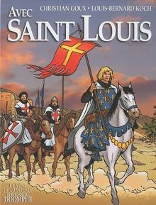 Avec Saint Louis von Louis Bernard Koch, Christian Goux | Buch | Zustand gut