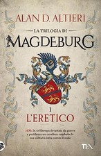 Magdeburg - Alan D. Altieri (Tea - Tascabili degli Editori Associati) [2005]