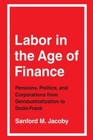 Labor In The Age Of Finance Sanford M. Jacoby Taschenbuch Englisch 2025