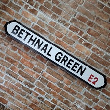 Bethnal Green Sign Wooden Faux Cast Iron Effect London Street Sign