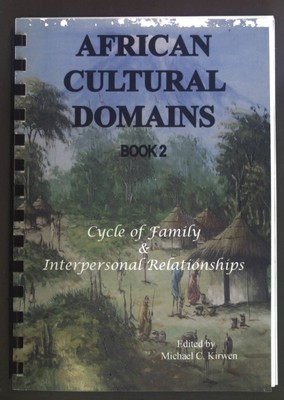 African Cultural Domains. Cycle of Family and Interpersonal Relationships. Micha