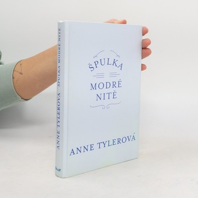 Špulka modré nitě  |  Anne Tyler