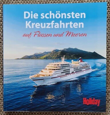 Die schönsten Kreuzfahrten auf Flüssen und Meeren, Holiday Reisebuch + Extraheft