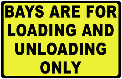 Bays Are For Loading And Unloading Only. Size Options