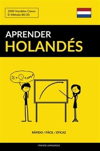 Aprender Holandés - Rápido / Fácil / Eficaz : 2000 Vocablos Claves
