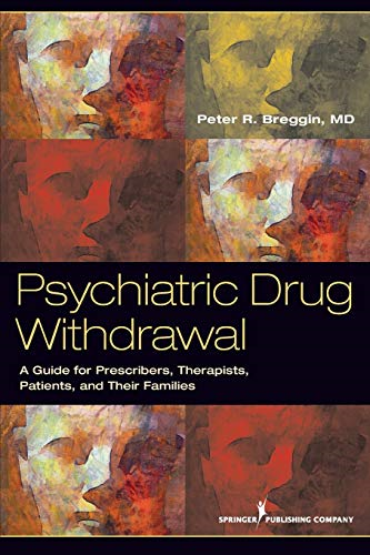 Psychiatric Drug Withdrawal: A Guide for Prescribers,... - Breggin MD, Peter R.