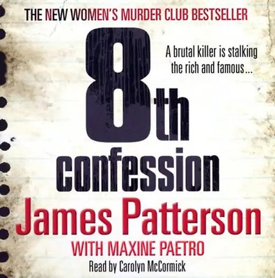 8th Confession (Womens Murder Club 8) - James Patterson