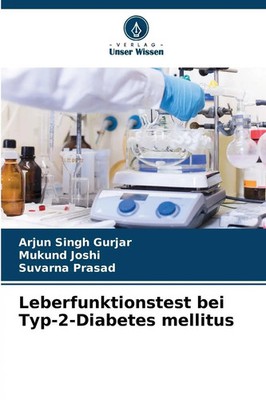 Leberfunktionstest bei Typ-2-Diabetes mellitus Arjun Singh Gurjar (u. a.) Buch