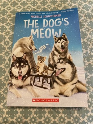 Dog's Meow by Michelle Schusterman (2022, Trade Paperback)