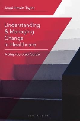Understanding and Managing Change i..., Hewitt-Taylor, 