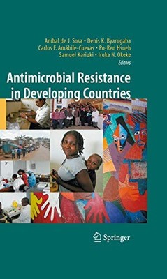 Antimicrobial Resistance in Developing Countries (Emerging Infectious Diseases o