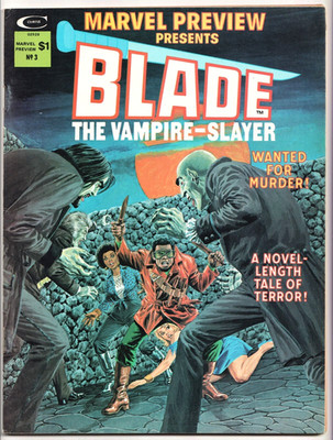 MARVEL PREVIEW MAGAZINE #3 PRESENTS BLADE VAMPIRE SLAYER 3RD APP 1975 CURTIS 9.0