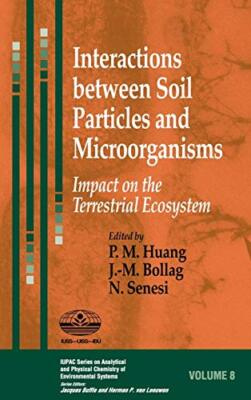 Huang - Interactions Between Soil Particles - New hardback or cased bo - P555z