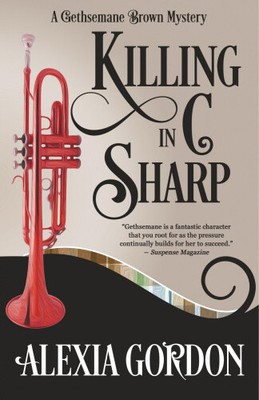 Killing in C Sharp (Gethsemane Brown Mystery) von Gordon, Alexia