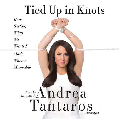 Tied Up in Knots by Andrea Tantaros 2016 Unabridged CD 9781504646000