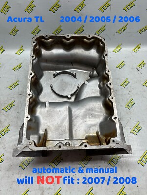 04-06 Acura TL Oil Pan automatic & manual RDA 2004 2005 2006 05 OEM