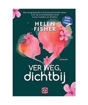Ver weg, dichtbij, Helen Fisher