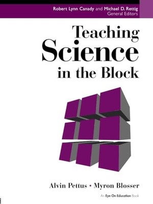 Teaching Science in the Block (Teach..., Blosser, Myron