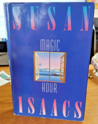 Magic Hour - Hardcover By Isaacs, Susan  B81