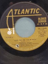 STEPHEN STILLS 7" 45 RPM "Love the One You're With" & "Change Partners" VG+ cond