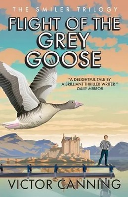 Victor Canning | Flight of the Grey Goose | Taschenbuch | Englisch (2021)