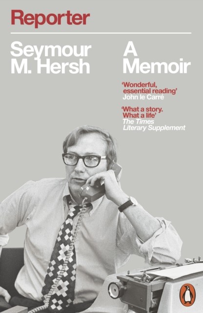 Reporter A Memoir by Seymour M. Hersh (Paperback Book)