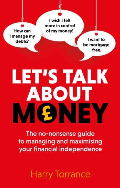 Let's Talk About Money: The no-nonsense guide to managing and maximising your f - Image 2