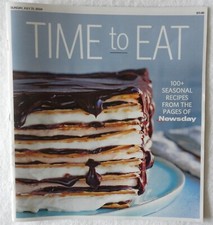JULY 21 2024 TIME TO EAT 100+ SEASONAL RECIPES FROM THE PAGES OF NY NEWSDAY !