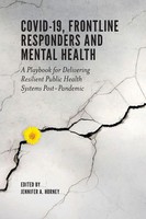 Jennifer A. Horney | COVID-19, Frontline Responders And Mental Health | Buch