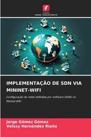 Jorge GóMez GóMez (U. A.) | ImplementaÇÃO De Sdn Via MININET-WIFI | Taschenbuch