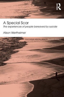 A Special Scar (Routledge Mental Health Classic Editions) by Alison Wertheimer