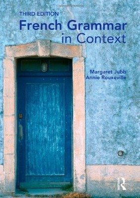 French Grammar in Context (Languages in Context) (Volume 1) - Judd, Margaret...