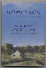 HOMELAND AND OTHER STORIES By Barbara Kingsolver - Hardcover Excellent Condition
