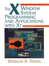The X Window System: Programming and Applications with XT, OSF/Motif
