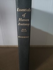 Essentials of Human Anatomy, Woodburne, 1975, 5th Edition, Medical Study Guide