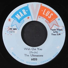 ULTIMATIONS: without you / would i do it over MAR-V-LUS 7" Single 45 RPM