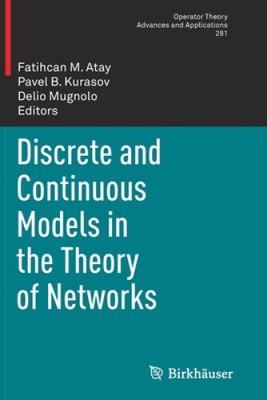 Diskrete und kontinuierliche Modelle in der Theorie der Netzwerke (Operatorentheorie: