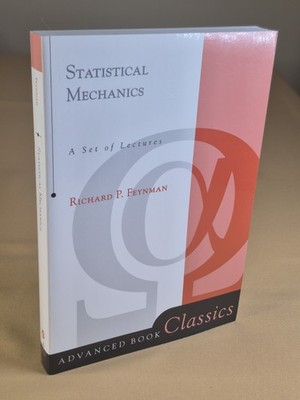 Statistical Mechanics: A Set of Lectures  by Richard P. Feynman, Addison-Wesley