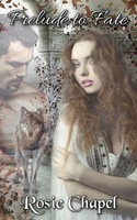 Rosie Chapel | Prelude To Fate | Taschenbuch | Englisch (2021) | Ulfire Pty Ltd