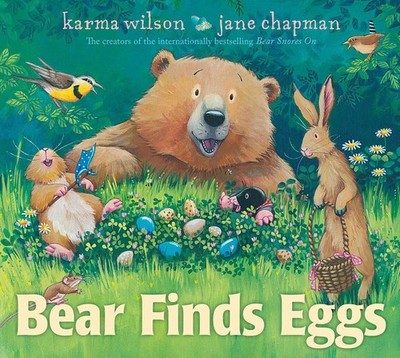 Bear Finds Eggs: An adorable Easter picture book by Karma Wilson Paperback Book